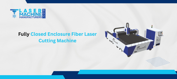 Closed Enclosure Fiber Laser Cutting Machine